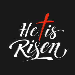 He Is Risen  Easter Jesus T-Shirt