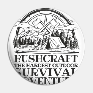 Bushcraft survival adventure Pin