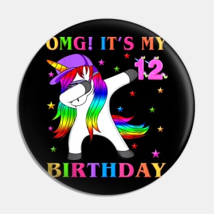 12th Bday Girls,OMG! It_s My Birthday TShirt Unicorn Dabbing Pin