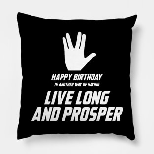 Live Long and Prosper aka Happy Birthday Pillow