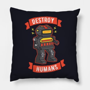 Destroy Humans Evil Killer Robot Pillow