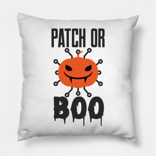 Cybersecurity Patch or BOO Halloween Funny Slogan Pillow