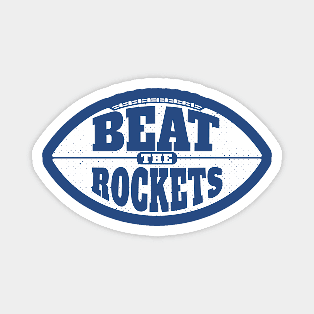 Beat the Rockets // Vintage Football Grunge Gameday Magnet by SLAG_Creative