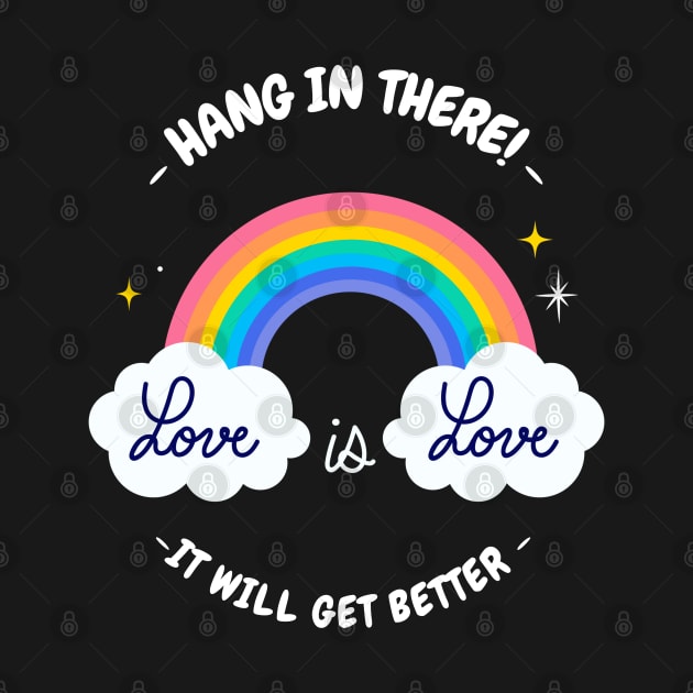 Hang In There - It Will Get Better by ZB Designs