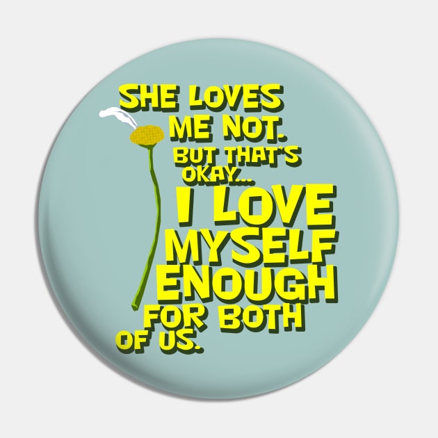 She Loves Me Not... Pin by Samax