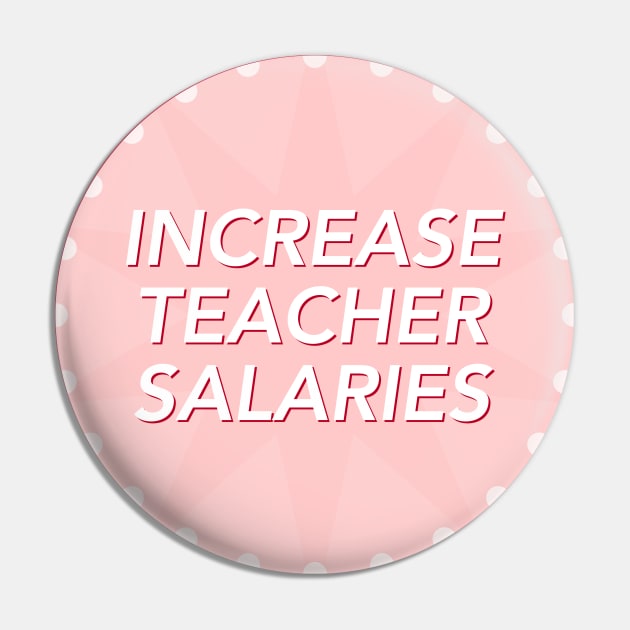 Increase Teacher Salary - Fair Pay For Teachers Pin by Football from the Left