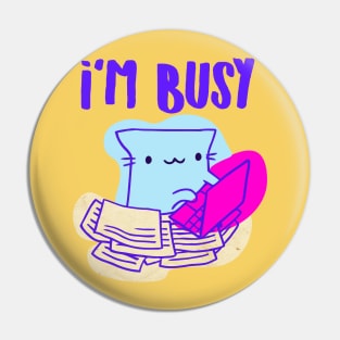 Busy Cat Pin