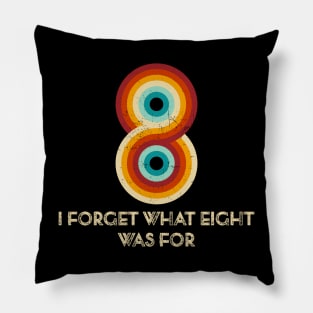 Retro Stripes Funny Saying I Forget What Eight Was For - Violent femmes Fan Pillow