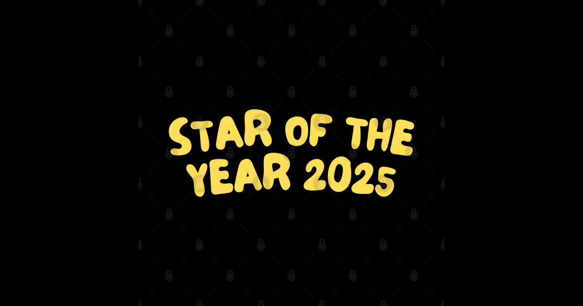 Star of the year 2025 Star Of The Year 2025 Sticker TeePublic