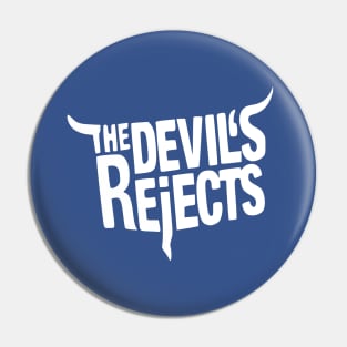 The Devil's Rejects Pin