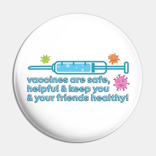 Pro-Vaccine Pin by stickerjock