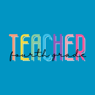 Fourth Grade Teacher T-Shirt