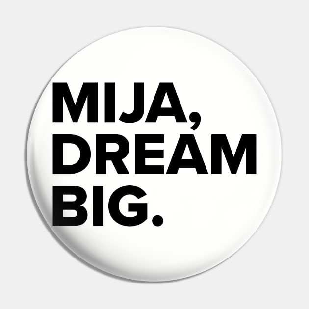 Mija, dream BIG Pin by NFT Hoarder