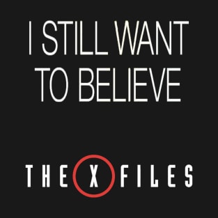 X-Files Still Want To Believe 2015 T-Shirt