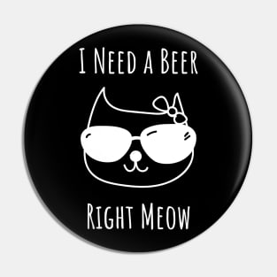 Beer Right Meow Pin