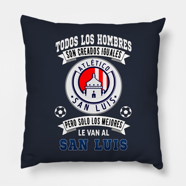 Playera San Luis Los Mejores le van a San Luis Futbol Mexicano Pillow by soccer t-shirts