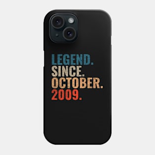 Legend since October 2009 Retro 2009 birthday shirt Phone Case