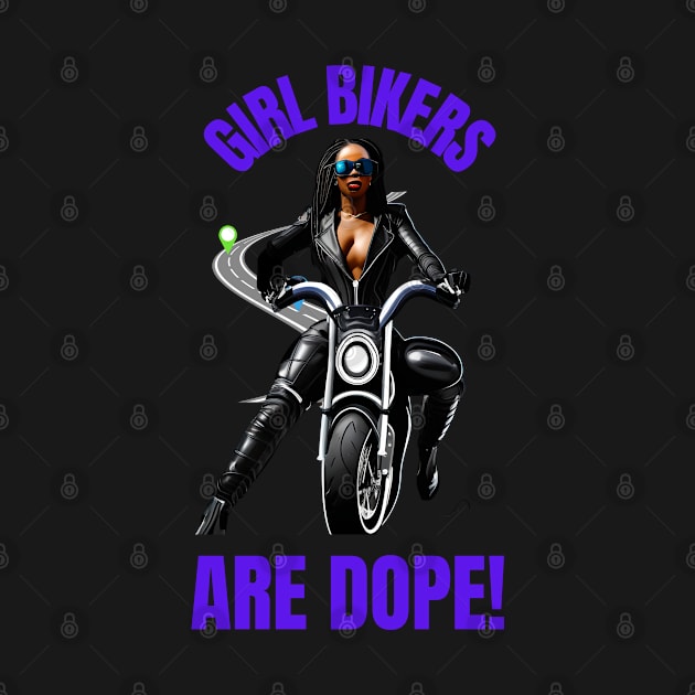 Girl Bikers Are Dope by masksutopia