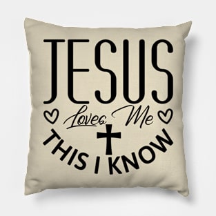 Jesus Loves Me This I Know Pillow