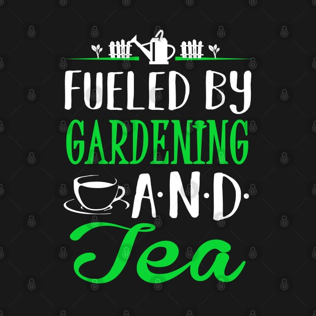 Fueled by Gardening and Tea by KsuAnn