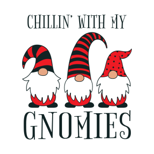 Chillin' With My Gnomies Funny Christmas Pun T-Shirt