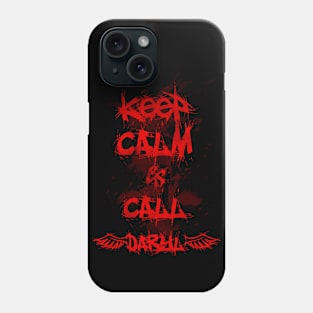 Keep Calm & Call Daryl Phone Case