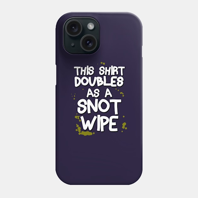 Funny Silly Snot Booger Slogan Meme Phone Case by BoggsNicolas