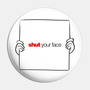 Oh, Shut your face - Love Actually Pin