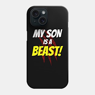 My Son is a Beast Phone Case