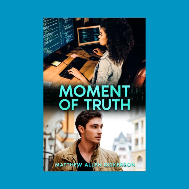 Moment of Truth by Tagonist Knights Publishing