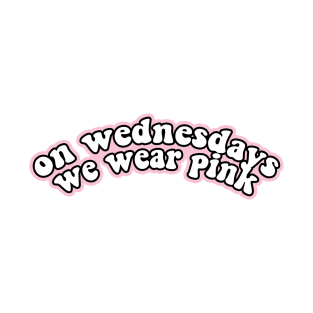 on wednesdays we wear pink T-Shirt