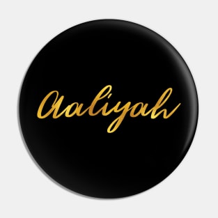 Aaliyah Name Hand Lettering in Gold Letters Pin