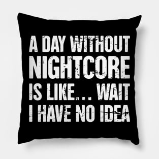 Nightcore - Electronic Music Japanese Anime Gift Pillow