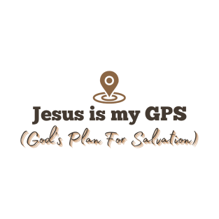 Jesus Is My GPS Christian T-Shirt