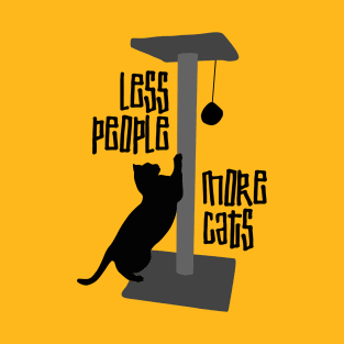 LESS PEOPLE, MORE CATS T-Shirt