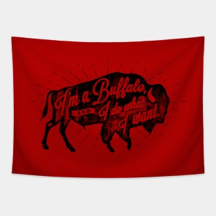 I'm a Buffalo & I do what I want - Light Colors Tapestry