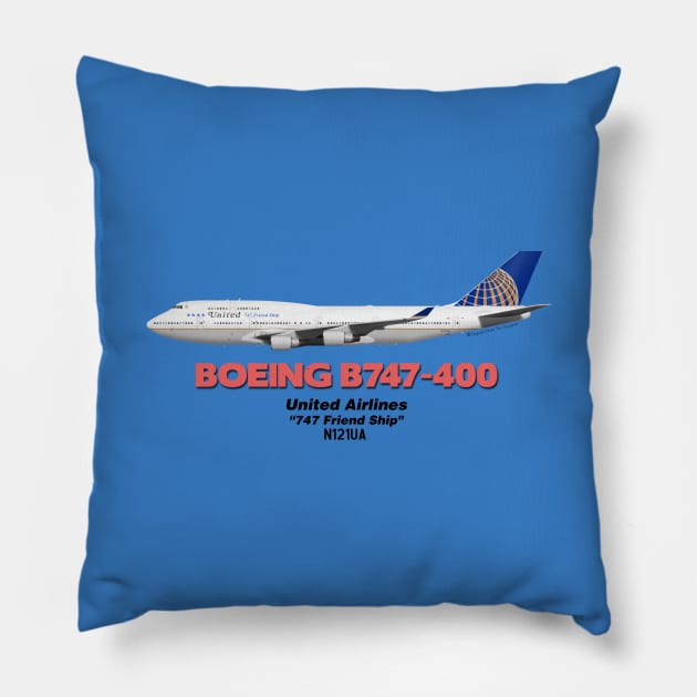 Boeing B747-400 - United Airlines "747 Friend Ship" Pillow by TheArtofFlying