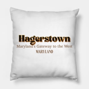 Hagerstown Maryland's Gateway To The West Pillow
