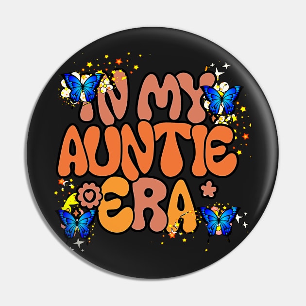 In My Cool Aunt Era Retro Groovy  Aunt Great Aunt Pin by masterpiecesai