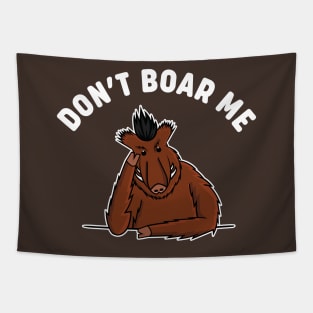 Don't Boar Me Tapestry