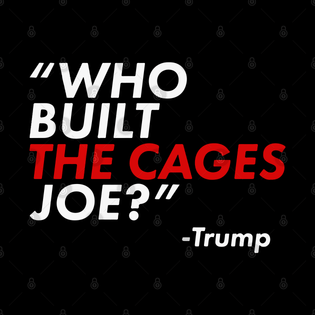 Who Built The Cages Joe by irvtolles