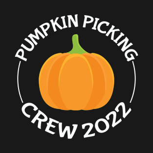 Pumpkin Picking Crew 2022 T-Shirt