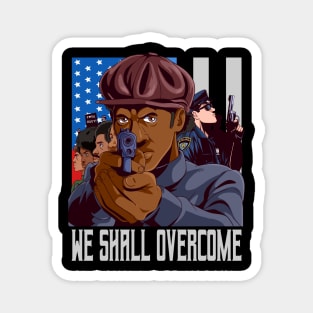 Black Panther Party We Shall Overcome Racism Magnet