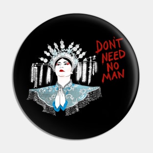 Don’t Need No Man! Pin