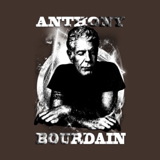 ANTHONY BOURDAIN (1956- 2018) T-Shirt