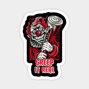 Creep it real halloween circus clown Magnet