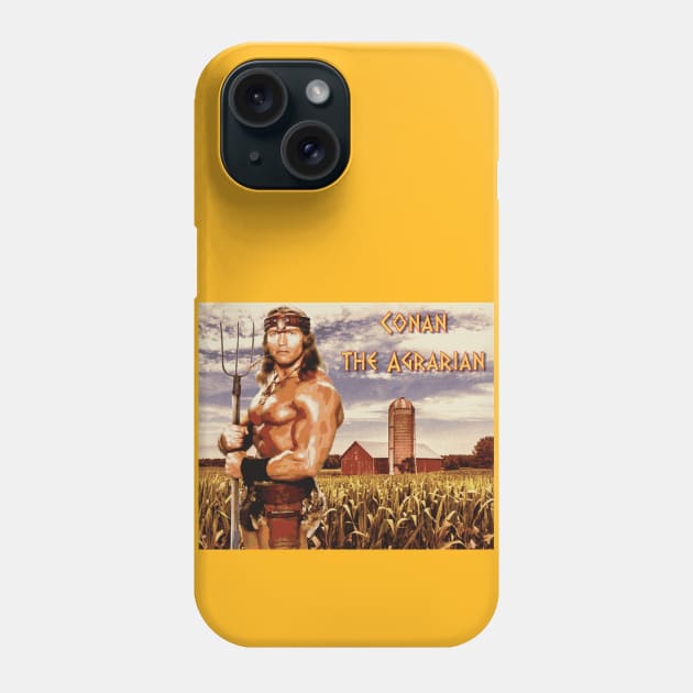 Conan the Agrarian Phone Case by FieryWolf