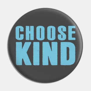 Choose Kind Pin