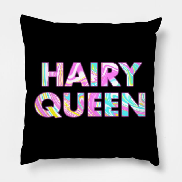 HAIRY QUEEN Pillow by SquareClub