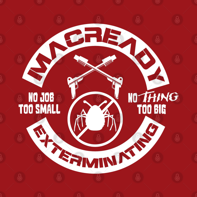 MacReady Exterminating by joefixit2